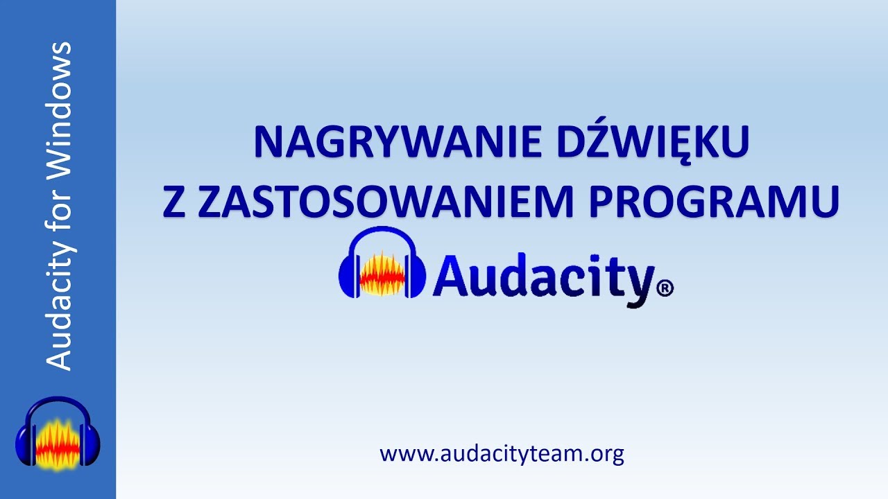Nagrywanie dźwięku z zastosowaniem programu Audacity (opis pod filmem)