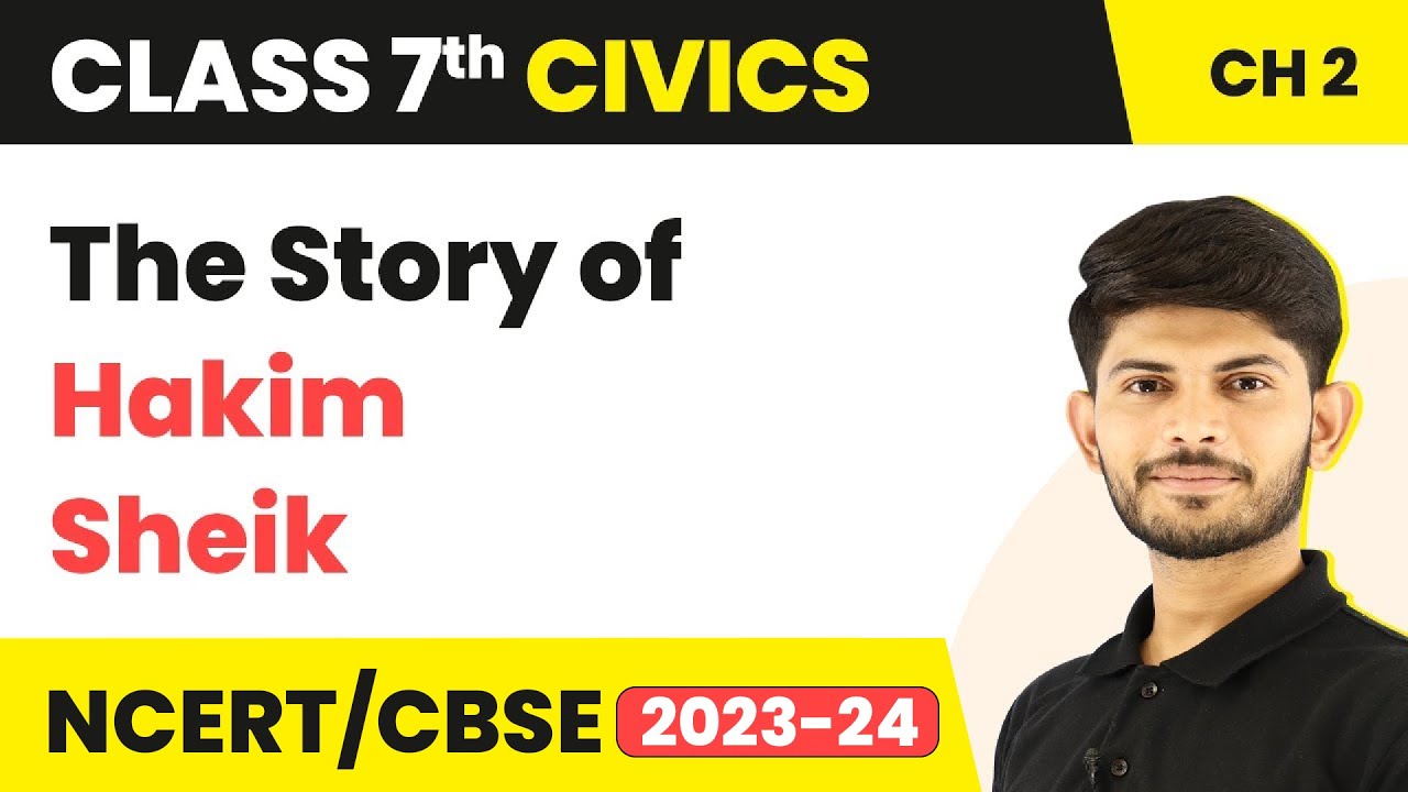 The Story of Hakim Sheik | Role of The Government in Health | Class 7 Civics
