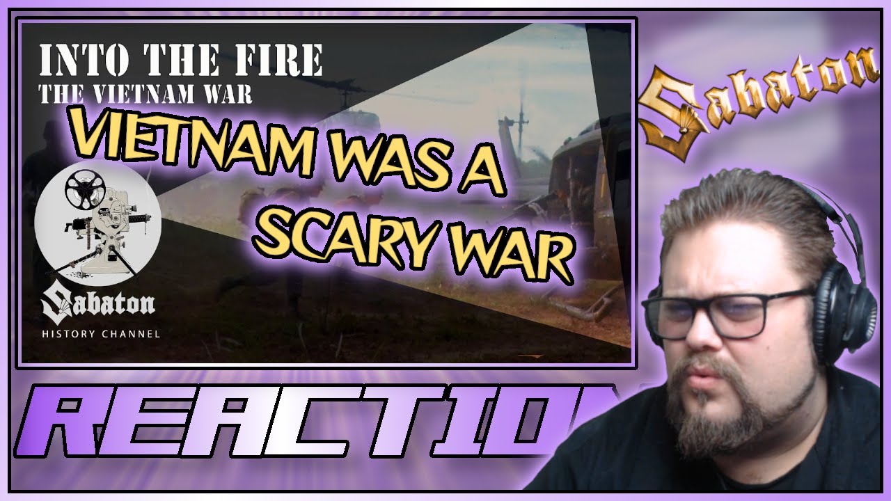 Into The Fire – The Vietnam War – Sabaton History 061 [Official] | CRQ Reaction