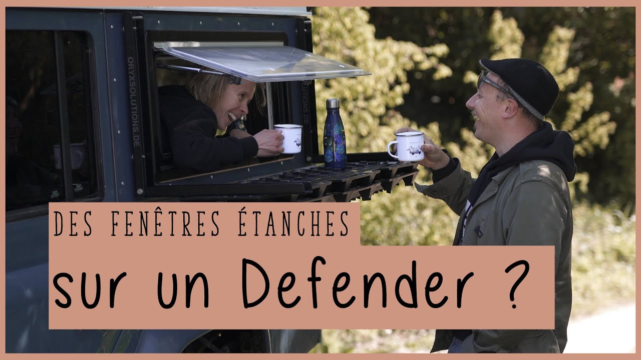 Aménagement Defender : On installe de nouvelles fenêtres plus étanches achetées chez Carapace.