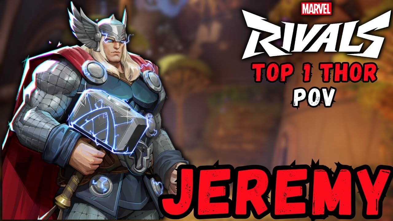 TOP 1 GLOBAL THOR! JEREMY PRO THOR MVP GAMEPLAY  MARVEL RIVALS SEASON 5.5