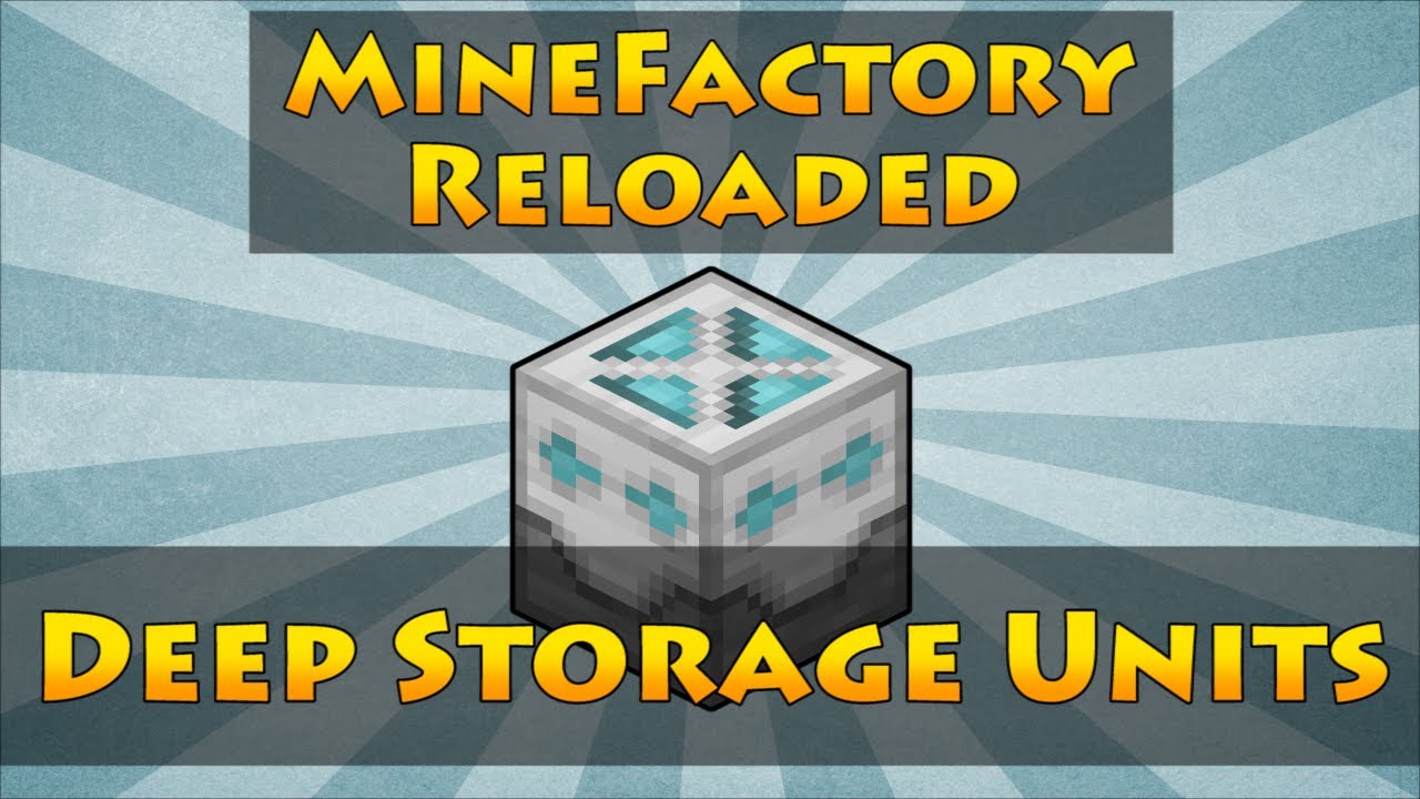 MineFactory Reloaded - Deep Storage Units