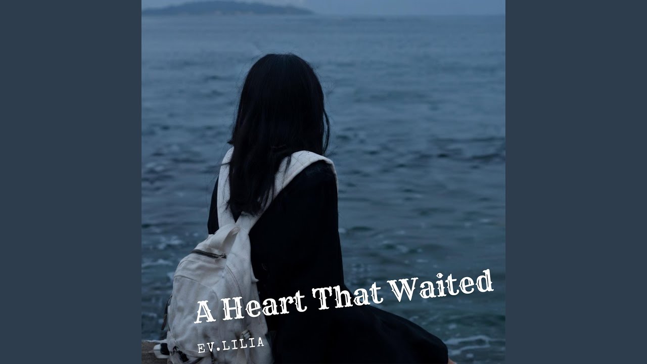 A Heart That Waited