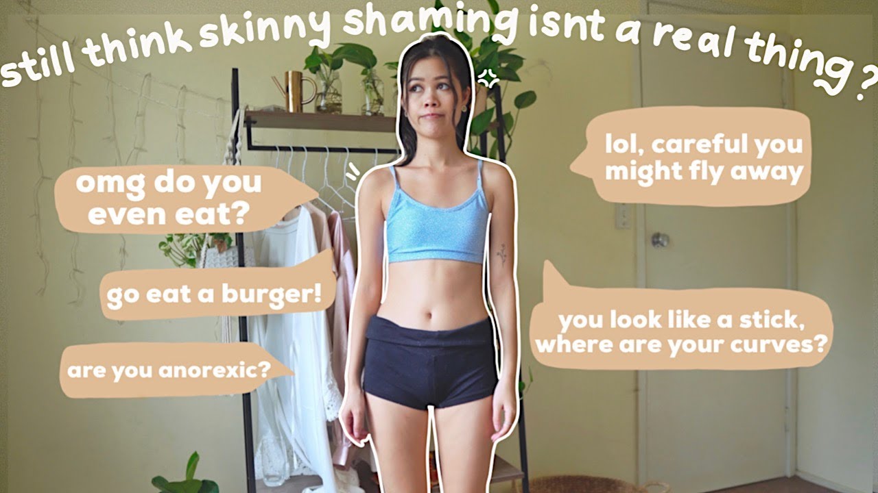 body positivity includes EVERYONE *a rant on skinny shaming & how toxic it is*