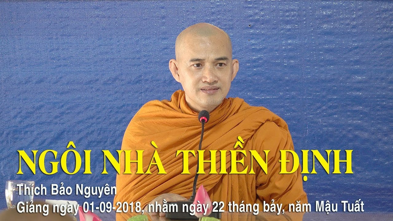 NGÔI NHÀ THIỀN ĐỊNH - Thích Bảo Nguyên