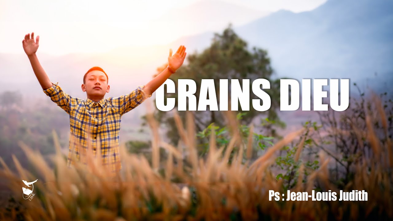 CRAINS DIEU - Ps. Jean-Louis Judith