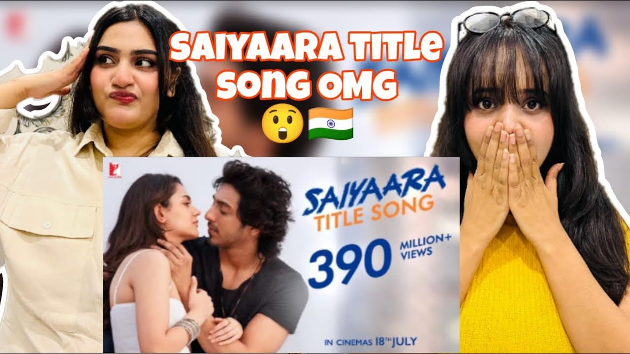 PAK Girls Reaction on Saiyaara Title Song | Aneet Padda| Ahaan panday | Romantic Song 😍
