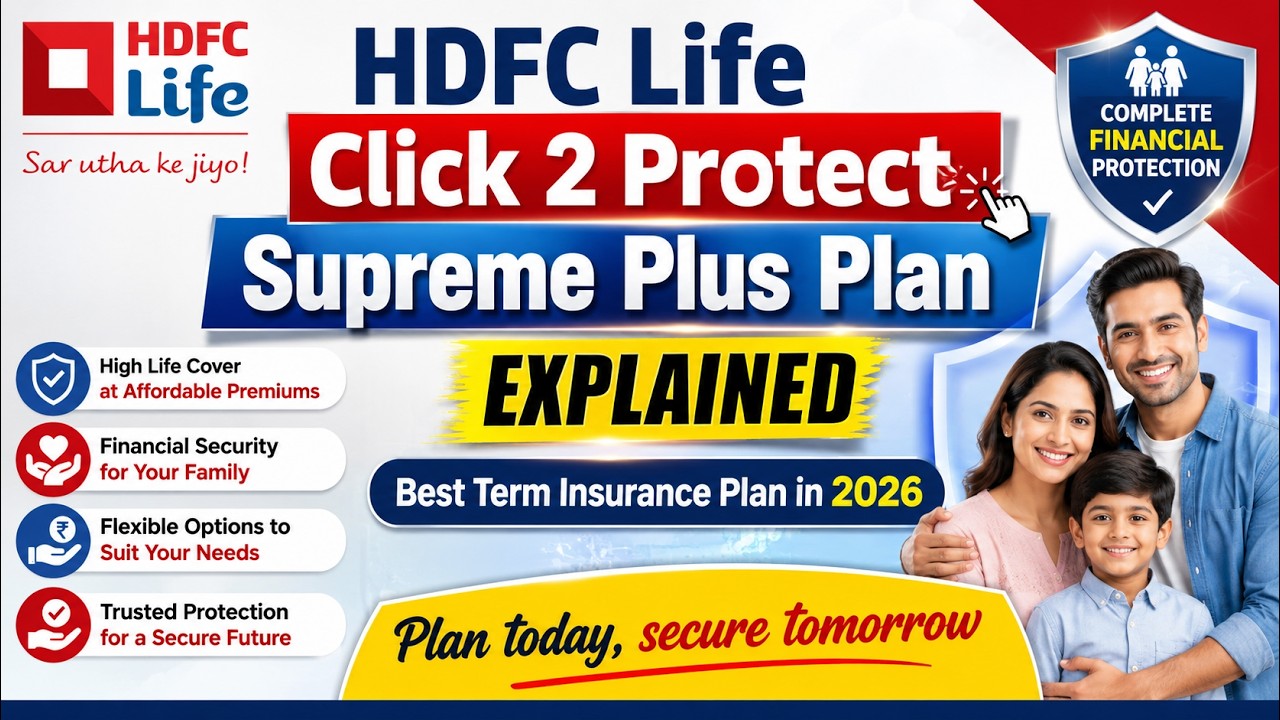 HDFC Life Click 2 Protect Supreme Plus Plan Explained 2026 | Plan Today, Secure Tomorrow