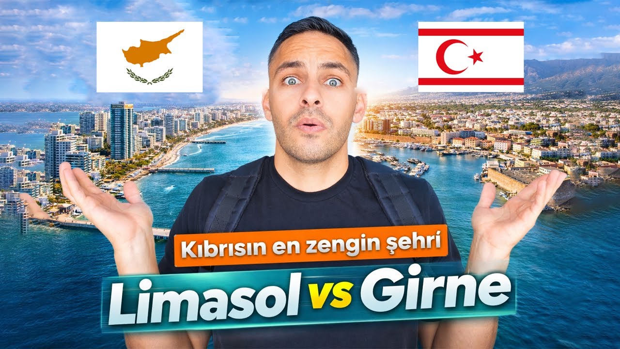 Güney Kıbrıs'ın En Zengin Şehri vs Kuzey Kıbrıs'ın En Zengin Şehri LİMASOL-GİRNE