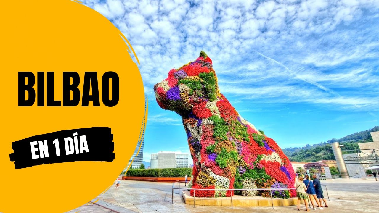 Qué ver en Bilbao en 1 día