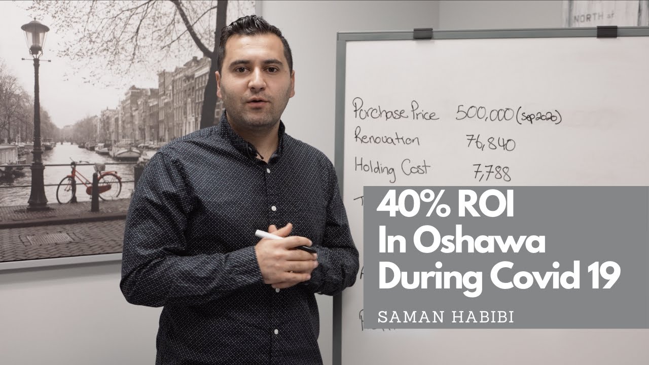 Real Estate Investing In Oshawa - 40% ROI During COVID-19