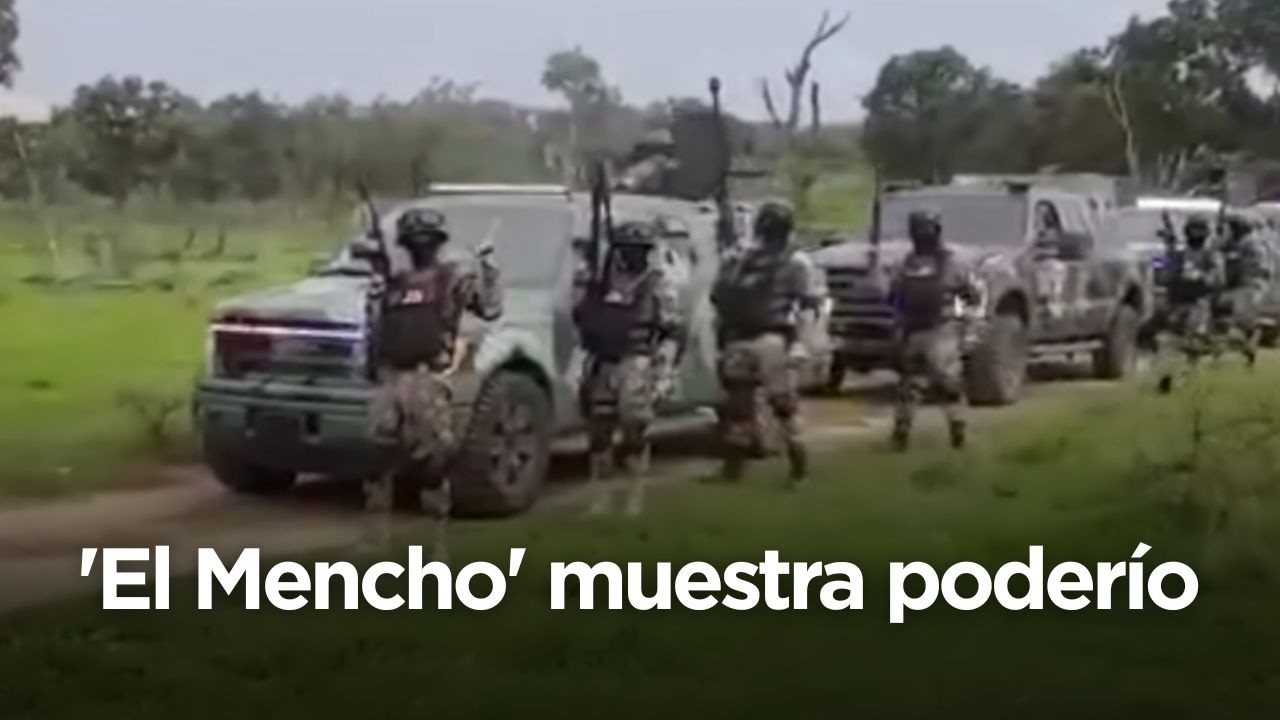 Muestra 'El Mencho' poder&iacute;o