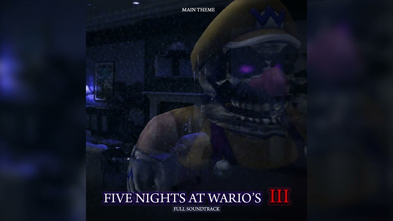 Main Theme ~ Five Nights at Wario's 3 Full Soundtrack