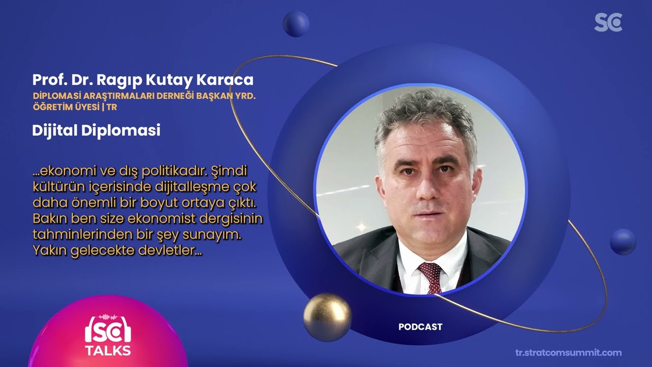 #25 Dijital Diplomasi |Ragıp Kutay Karaca| StratcomTalks