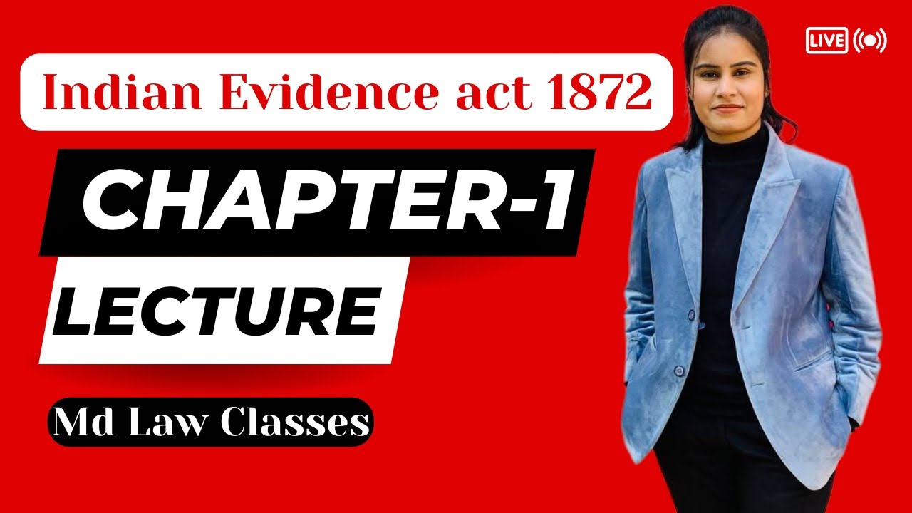 भारतीय साक्ष्य अधिनियम , Indian evidence act 1872 |  chapter 1