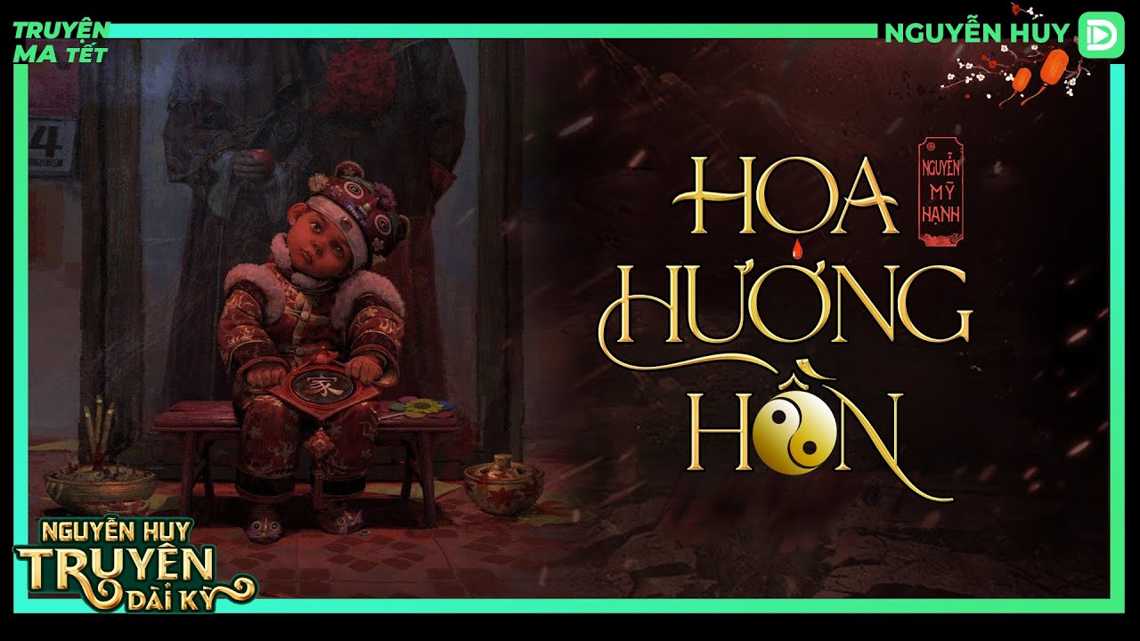 TRUYỆN MA : HỌA HƯƠNG HỒN | TẬP 1/13 | Tiếp nối đời sau Liễu Thi | Tác giả Nguyễn Mỹ Hạnh