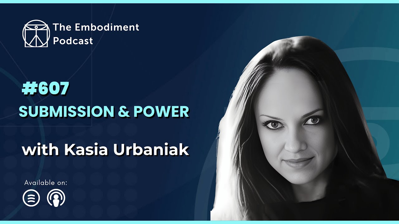 Подчинение и сила — с Касией Урбаниак