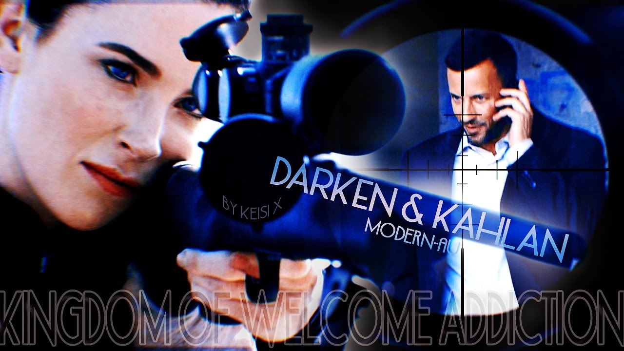 DARKEN & KAHLAN | Kingdom Of Welcome Addiction | MODERN-AU