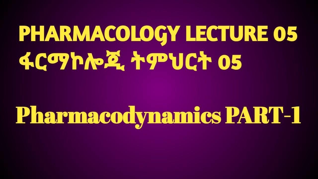 [Vid. 6] PHARMACODYNAMICS PART-1