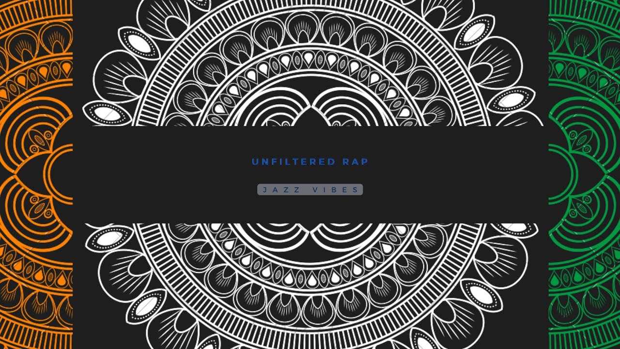 Unfiltered Rap [Meaningful Music 2022] || JazZVibeS Official ||