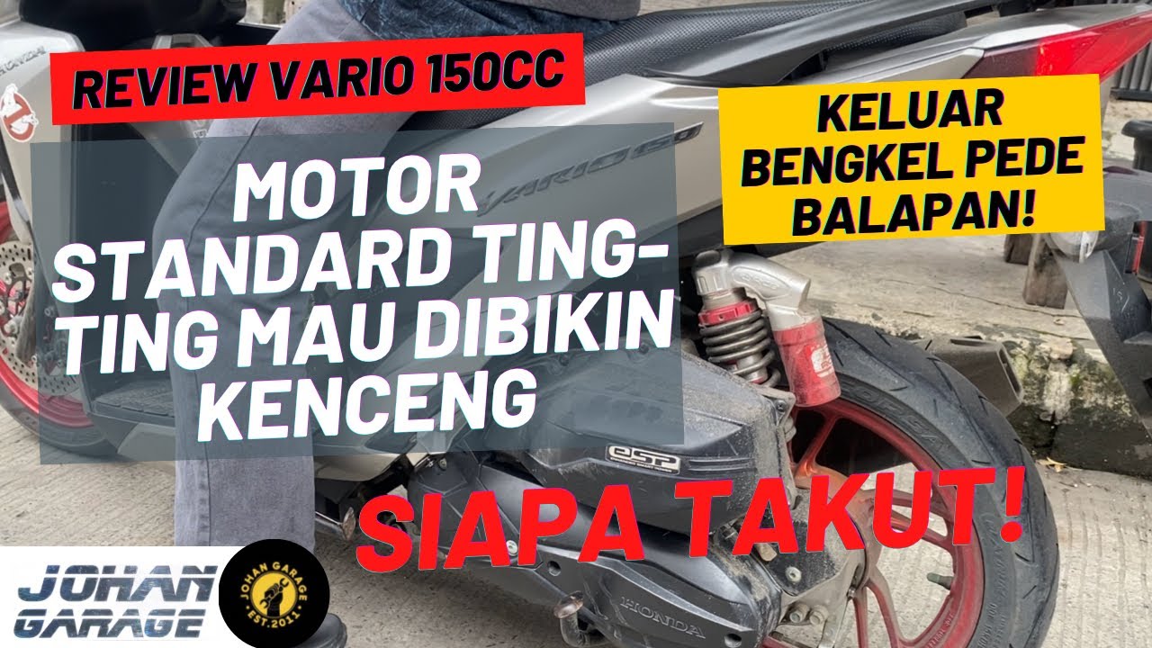 STANDARD BRANI NGEYEL!! HONDA VARIO 150 STANDARD TING TING KITA BUAT SECEPAT BUROK! | REMAP ECU