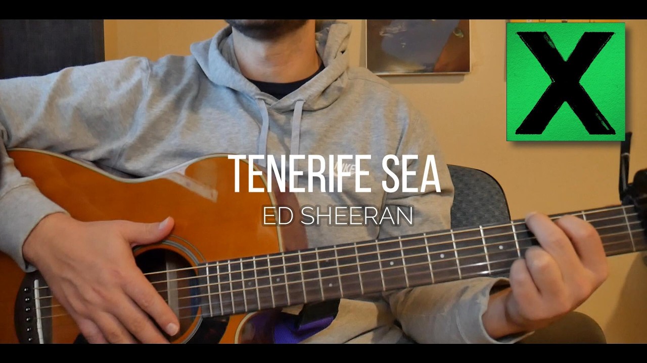 Tenerife Sea Guitar Tutorial (Ed Sheeran) | Easy Chords + Strumming