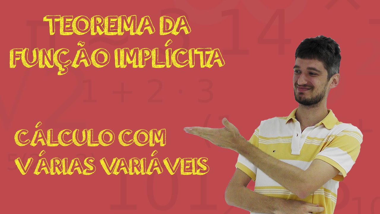 Aula 57 - Teorema da Função Implícita I