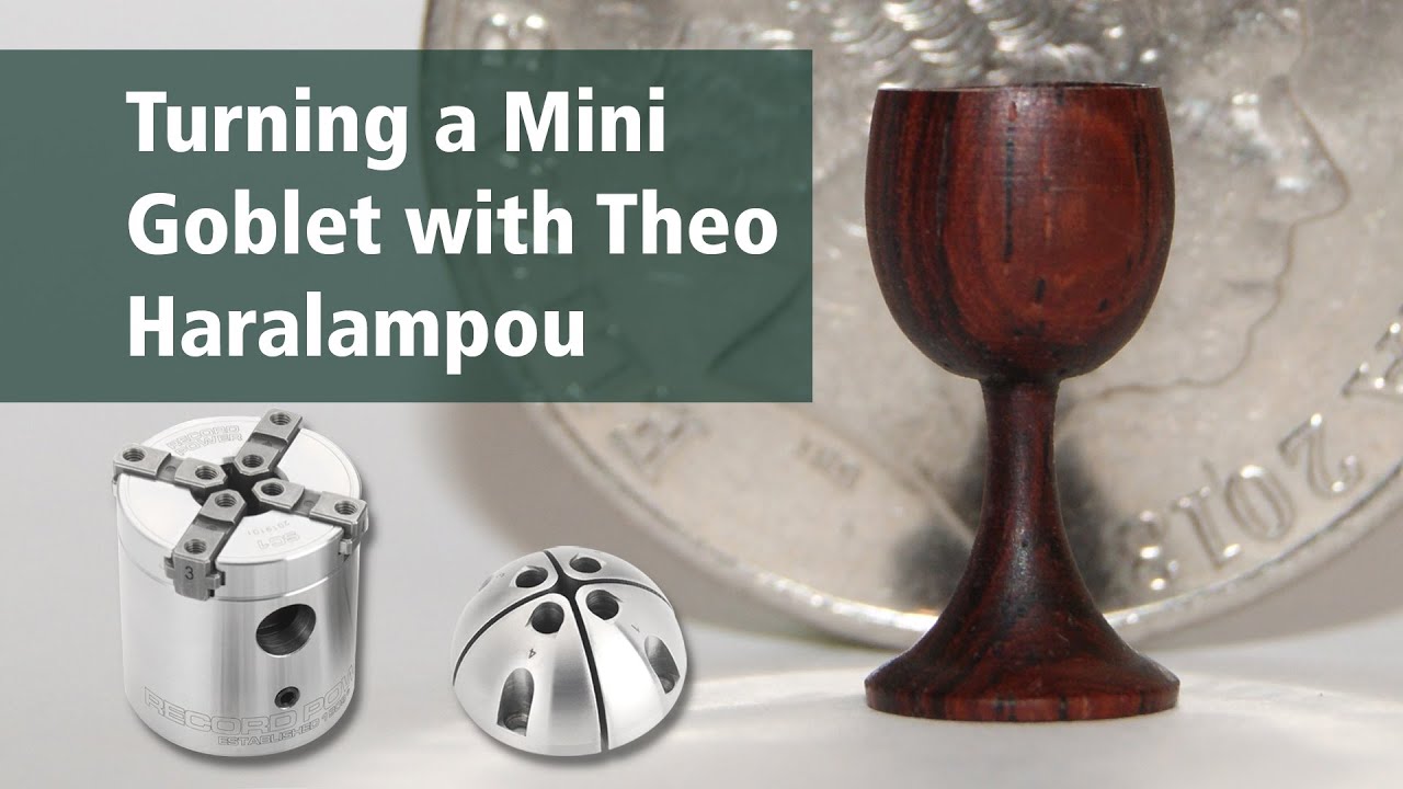 Mini Chucks Project 3 with Theo Haralampou - Turning a Mini-Goblet