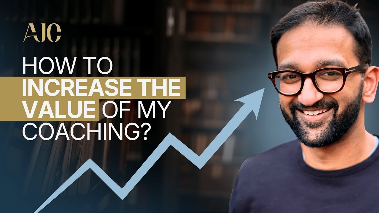 How to increase the value of your coaching