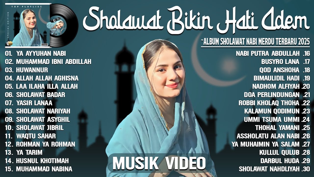 SHOLAWAT NABI MUHAMMAD SAW MERDU TERBARU 2025 BIKIN HATI ADEM || ALBUM SHOLAWAT MERDU TERBARU 2025