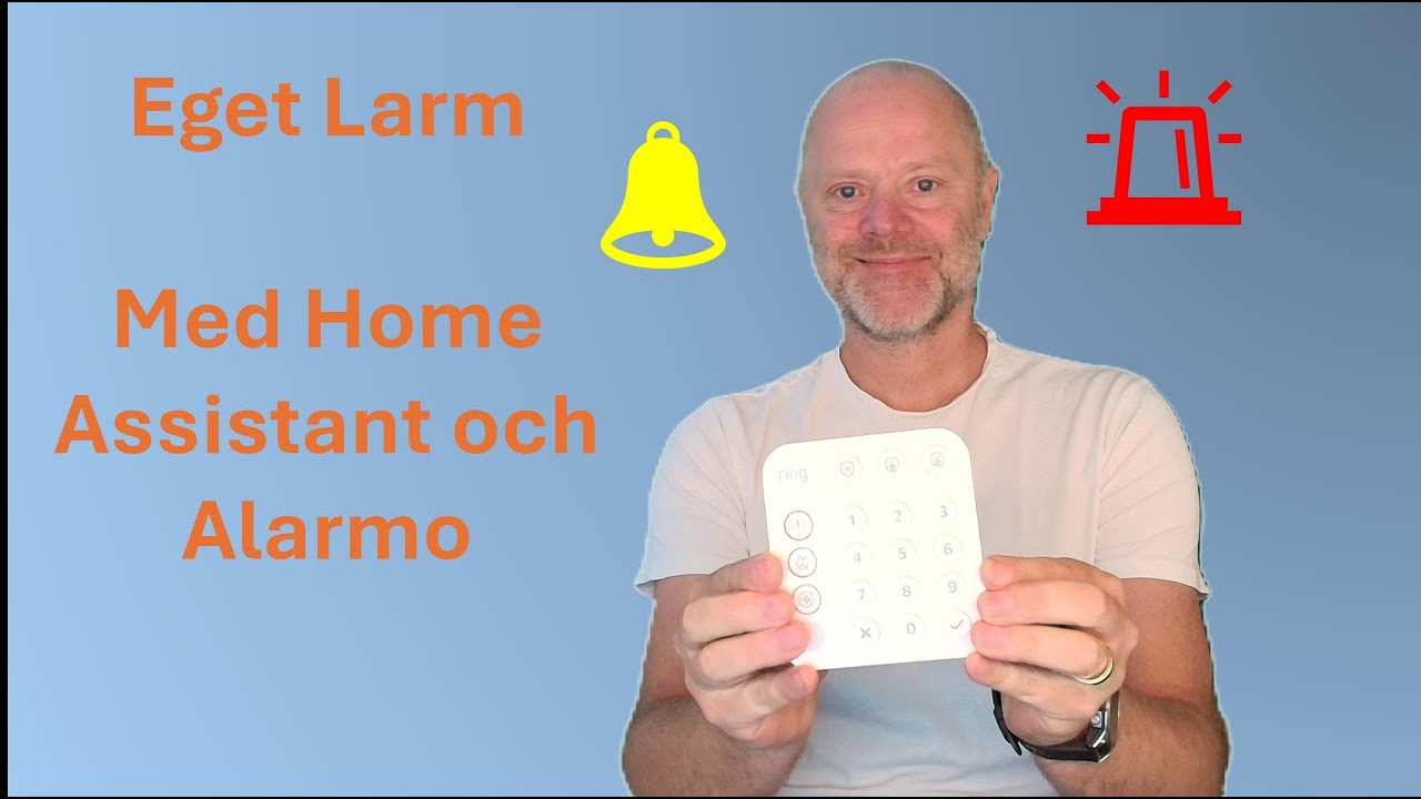 Byggde mitt egna larm med Home Assistant och Alarmo