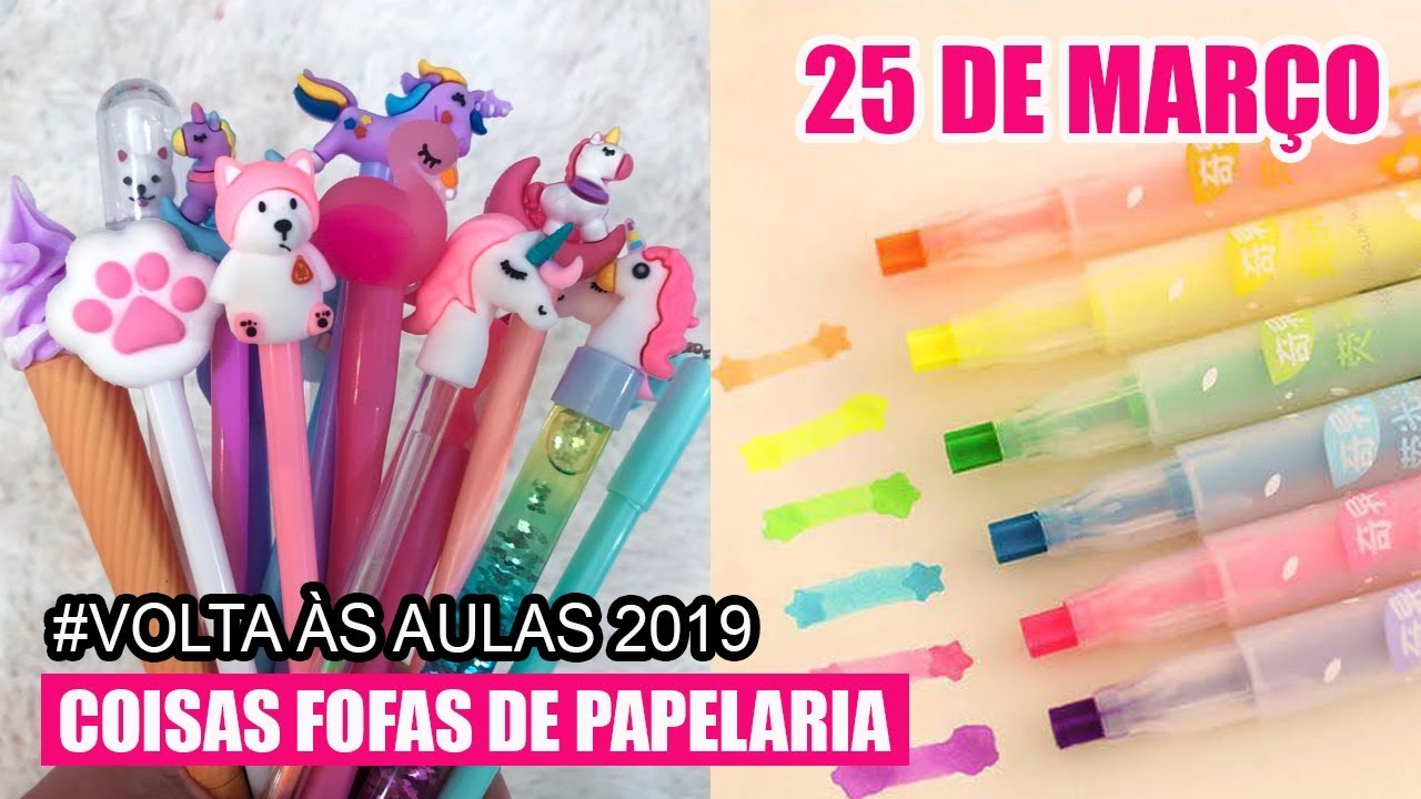 25 DE MARÇO - COISAS FOFAS DE PAPELARIA 2 - MATERIAL ESCOLAR 2019 #VOLTAASAULAS