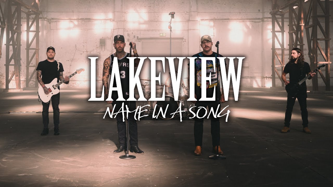 Lakeview - Name In A Song (Official Video)