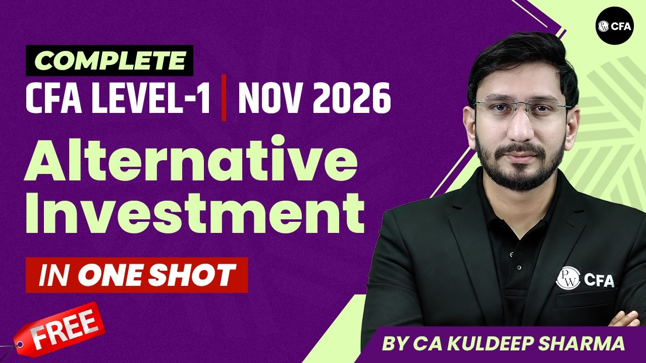 Alternative Investment COMPLETE One Shot FREE | CFA Level 1 Nov 2026 Full Syllabus Revision