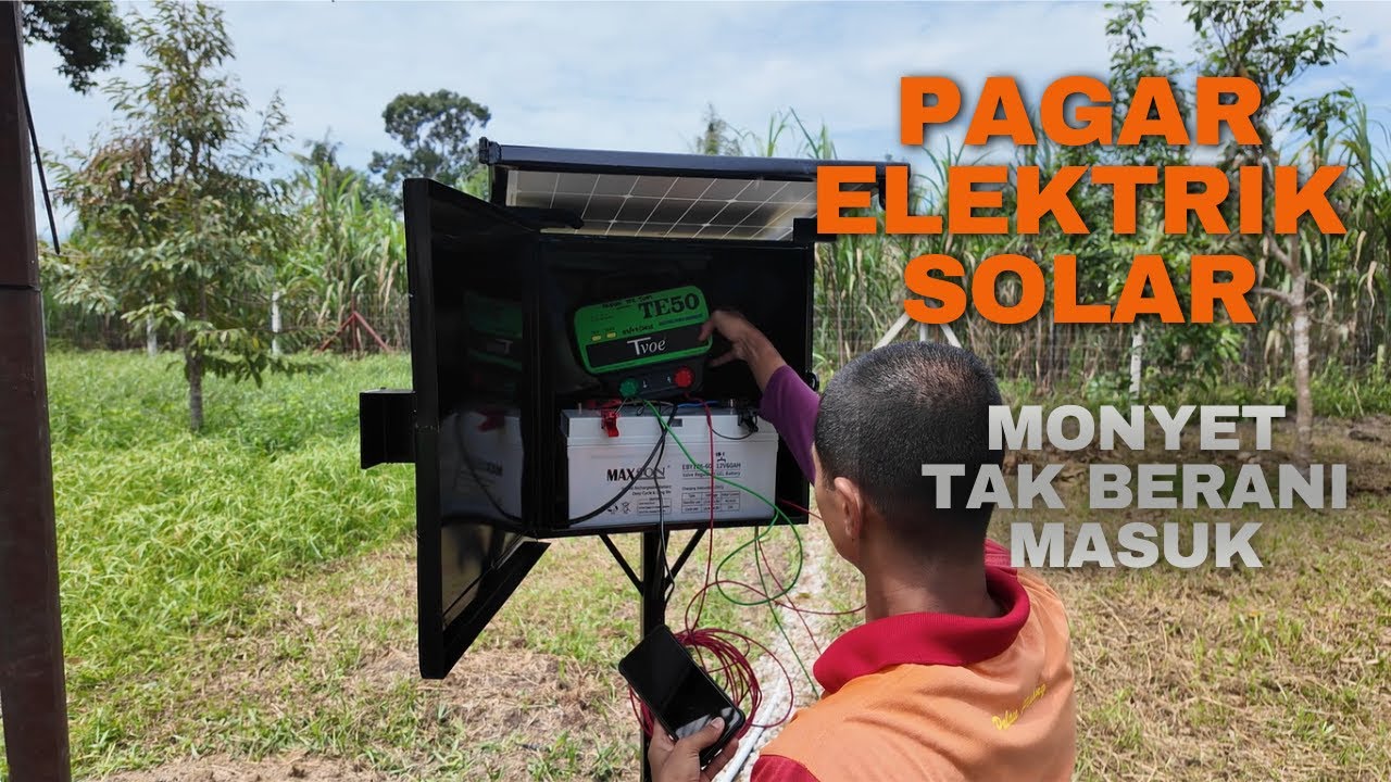 #14 : Pasang Pagar Elektrik Solar | Halang Monyet Dari Masuk Kebun