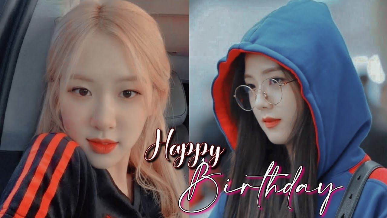 | Chaesoo Oneshot | • Happy Birthday • Jisoo's birthday special