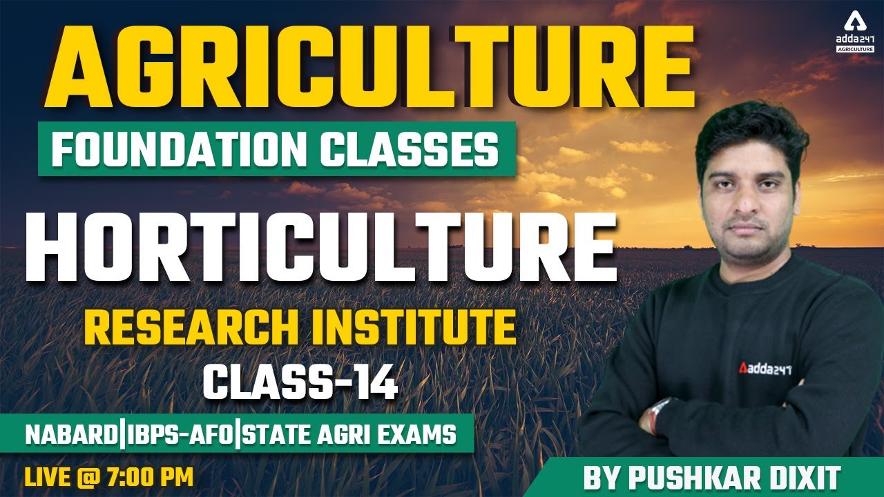 Agriculture Foundation | Horticulture | #14 | Research Institute | NABARD | IBPS-AFO | State Agri