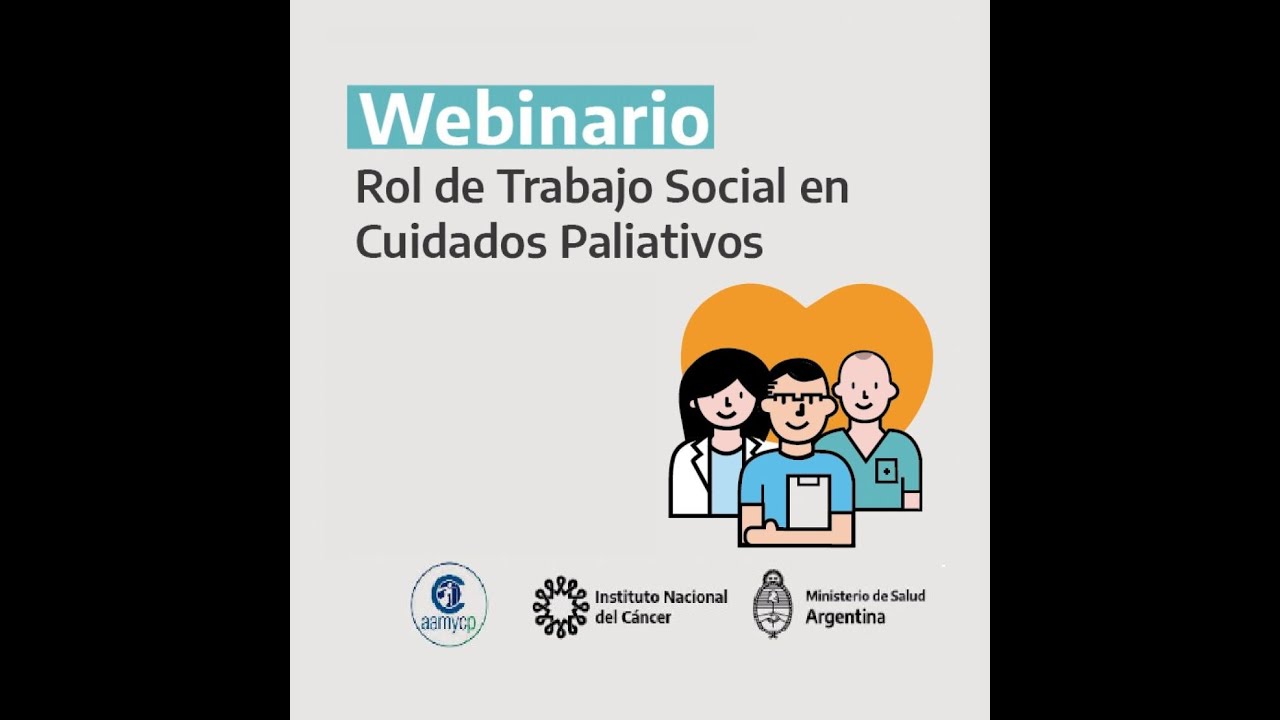 Webinario Rol de Trabajo Social en Cuidados Paliativos
