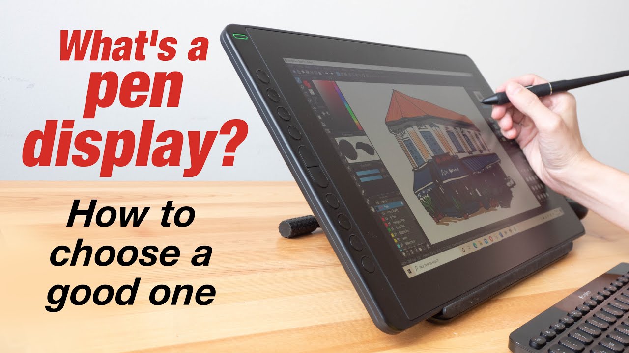 What's a Pen Display? How to Choose a Good One?