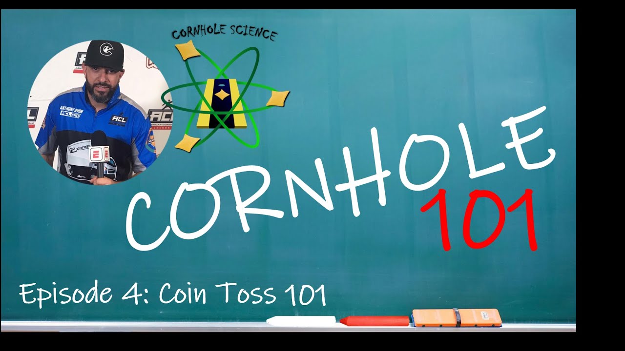 Cornhole 101 Episode 4: Coin Toss