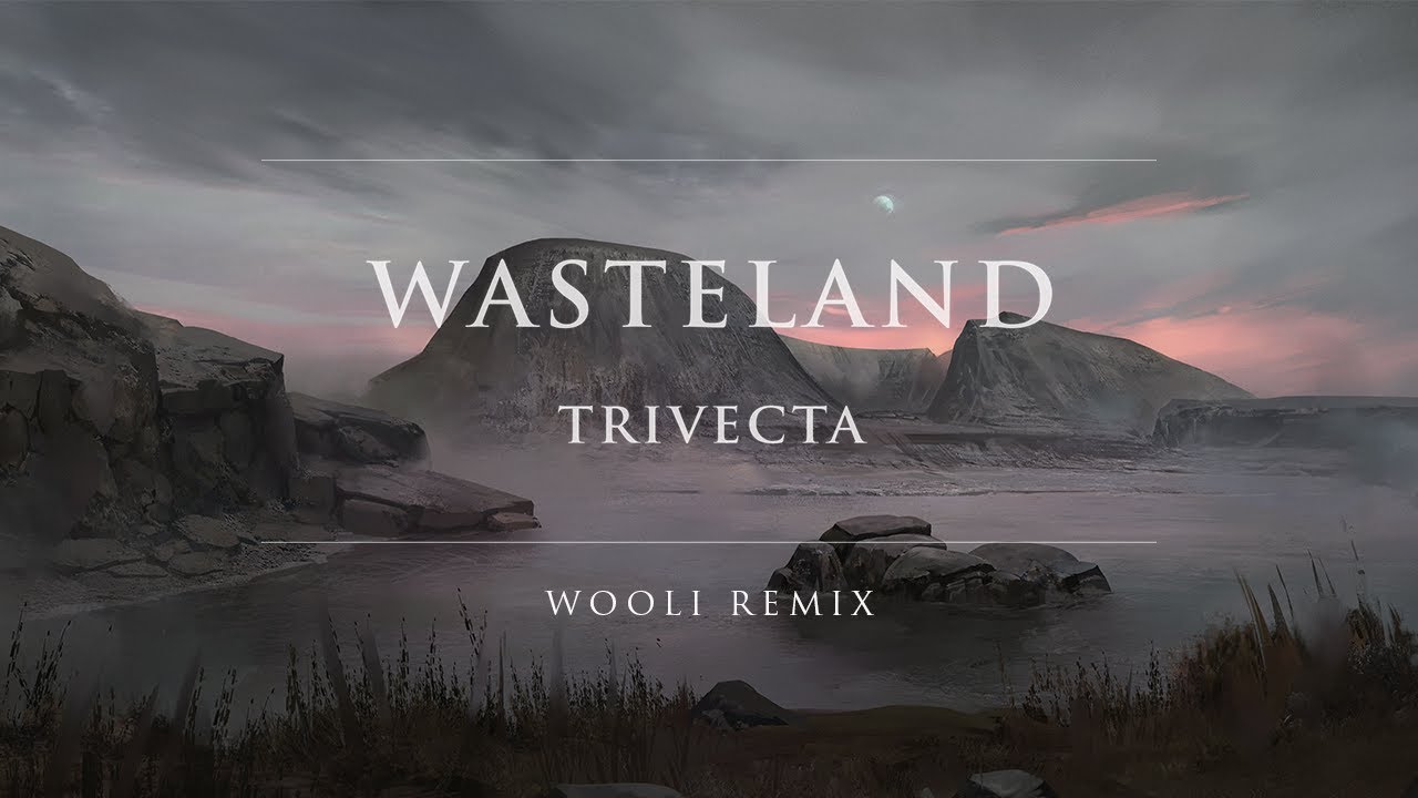 Trivecta - Wasteland (Wooli Remix) | Ophelia Records