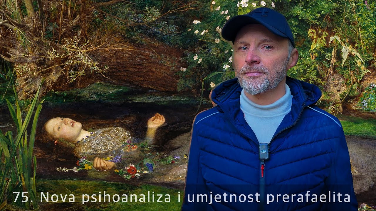 75. Nova psihoanaliza i umjetnost prerafaelita