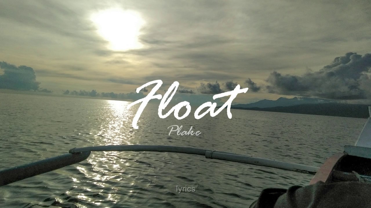Plake - Float (Lyrics)