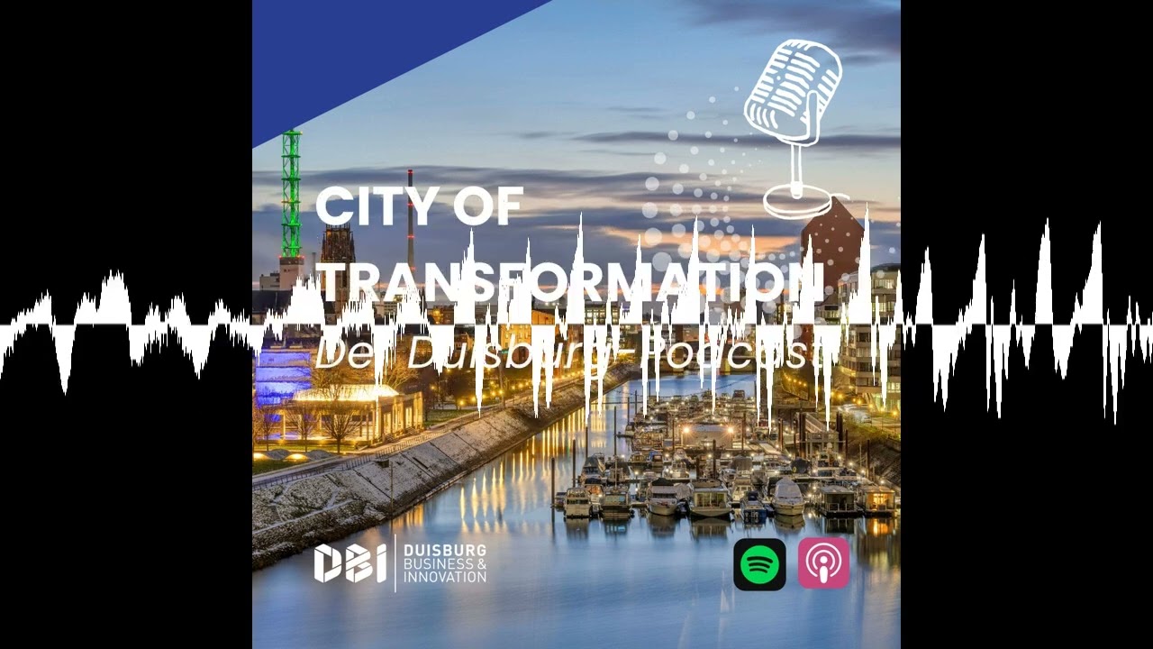 CITY OF TRANSFORMATION in 60 Sekunden - CITY OF TRANSFORMATION / Der Duisburg-Podcast