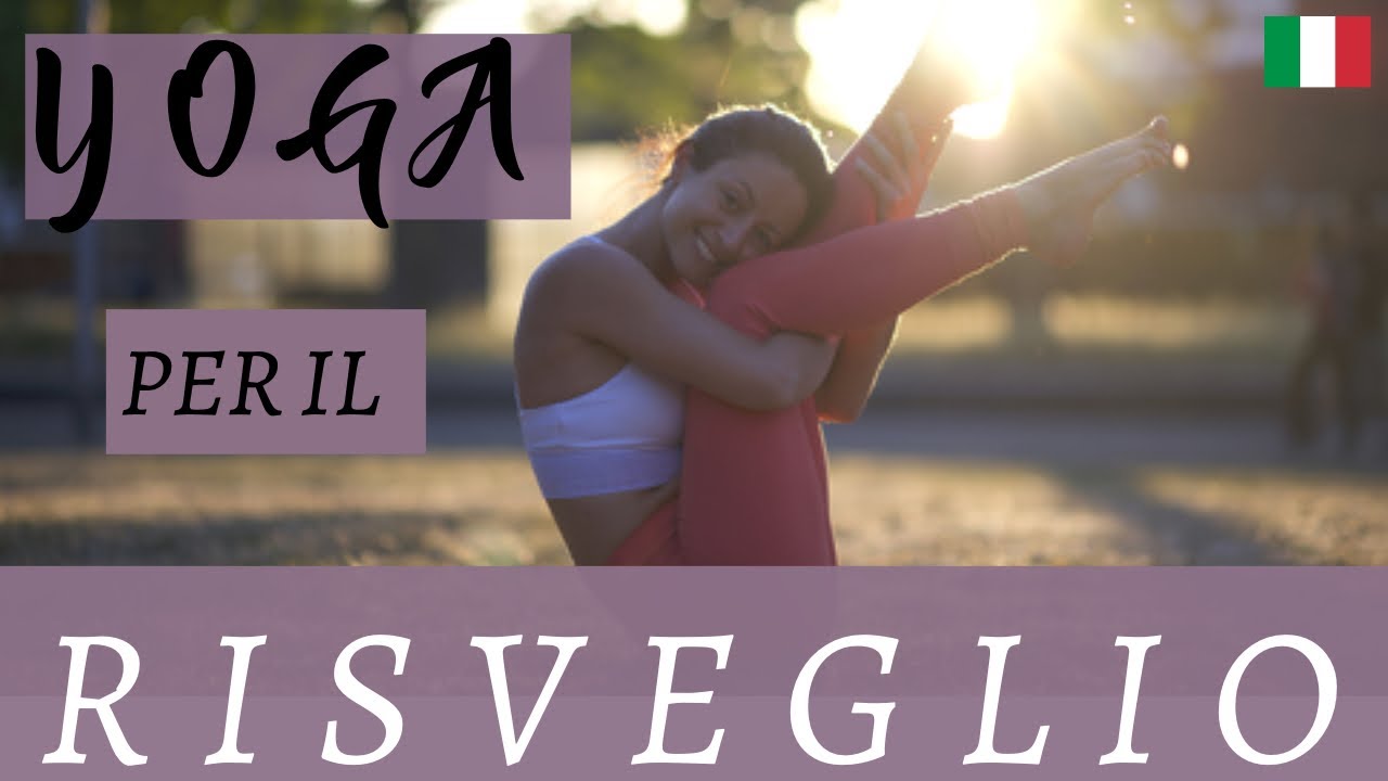 Yoga per il RISVEGLIO - Pratica completa per la MATTINA