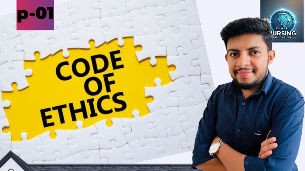 Code of Ethics ( Part - 01 )