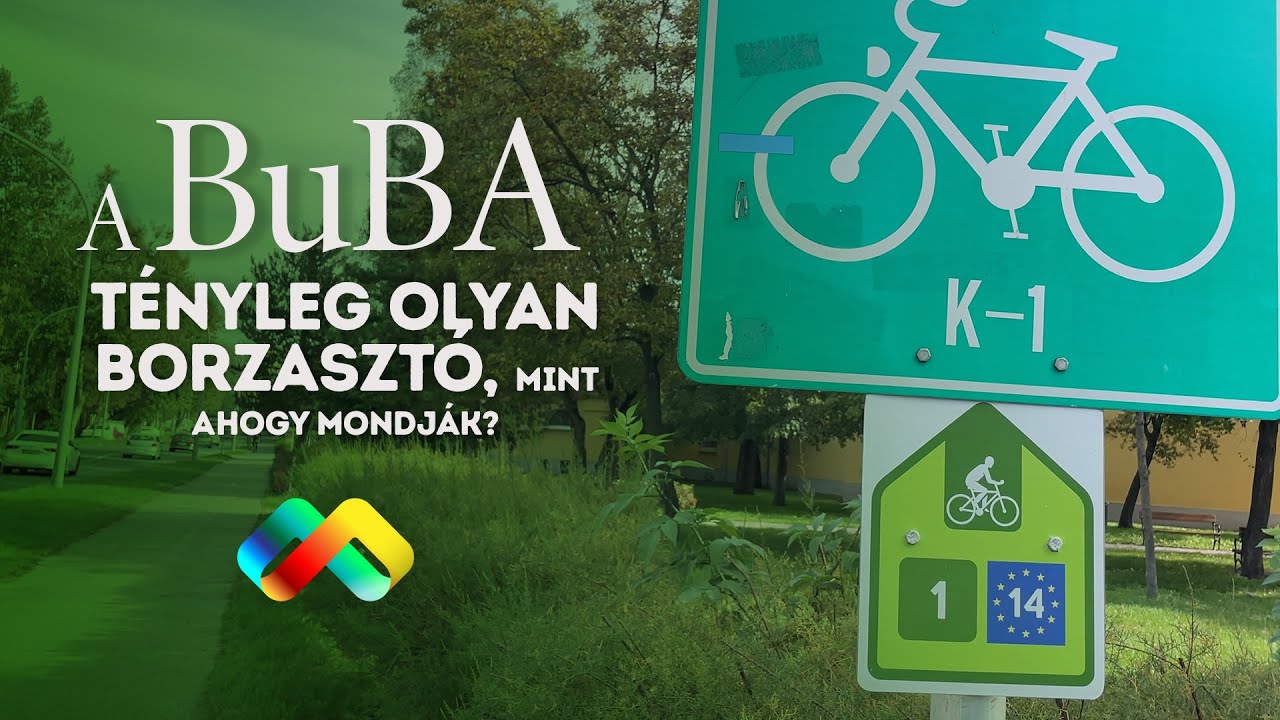 A BuBa borzalom, vagy csoda? Megvédjük a Budapest-Balaton kerékpárút becsületét... vagy megpróbáljuk
