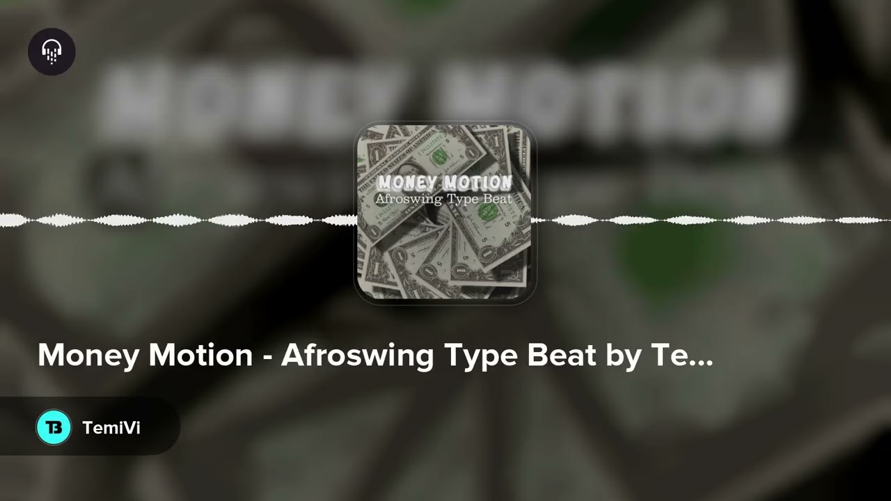 Money Motion - Afroswing Type Beat by TemiVi