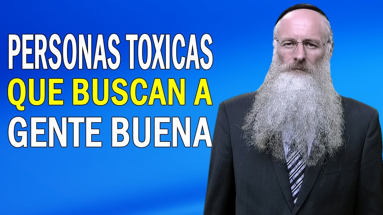 Personas Toxicas que Buscan a Gente Buena