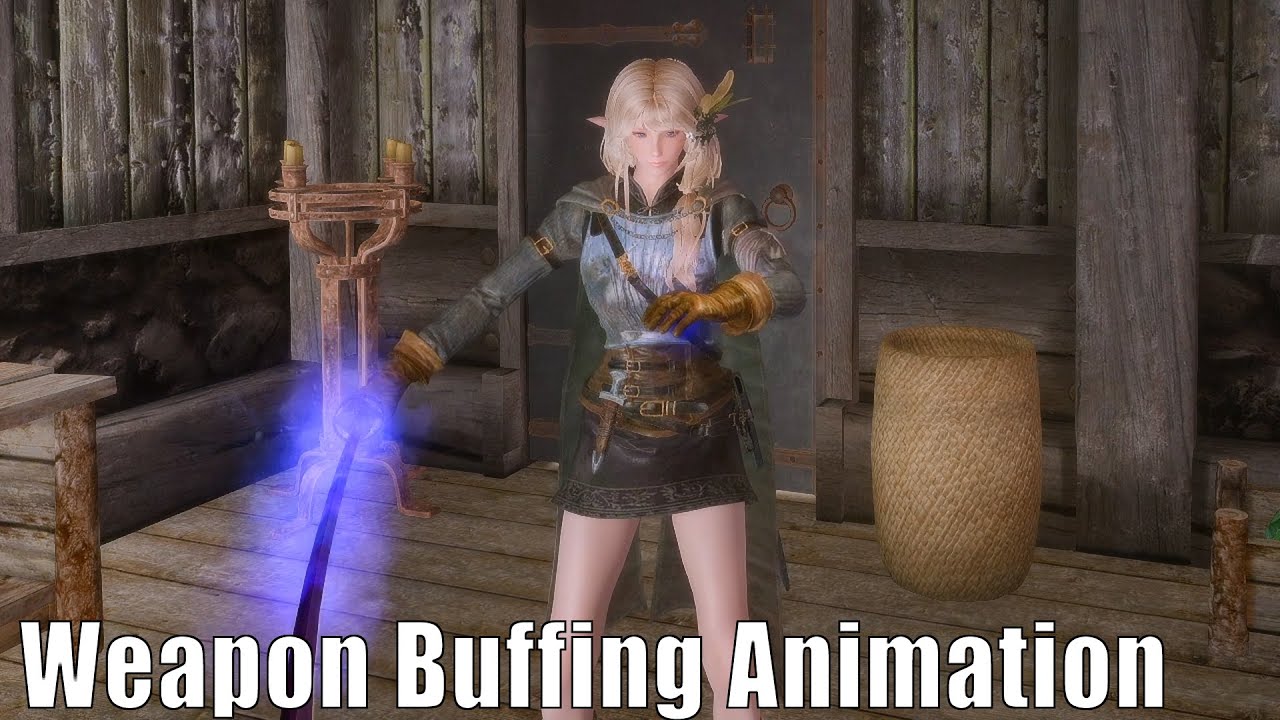 Skyrim Mods: Weapon Buffing Animation Preview